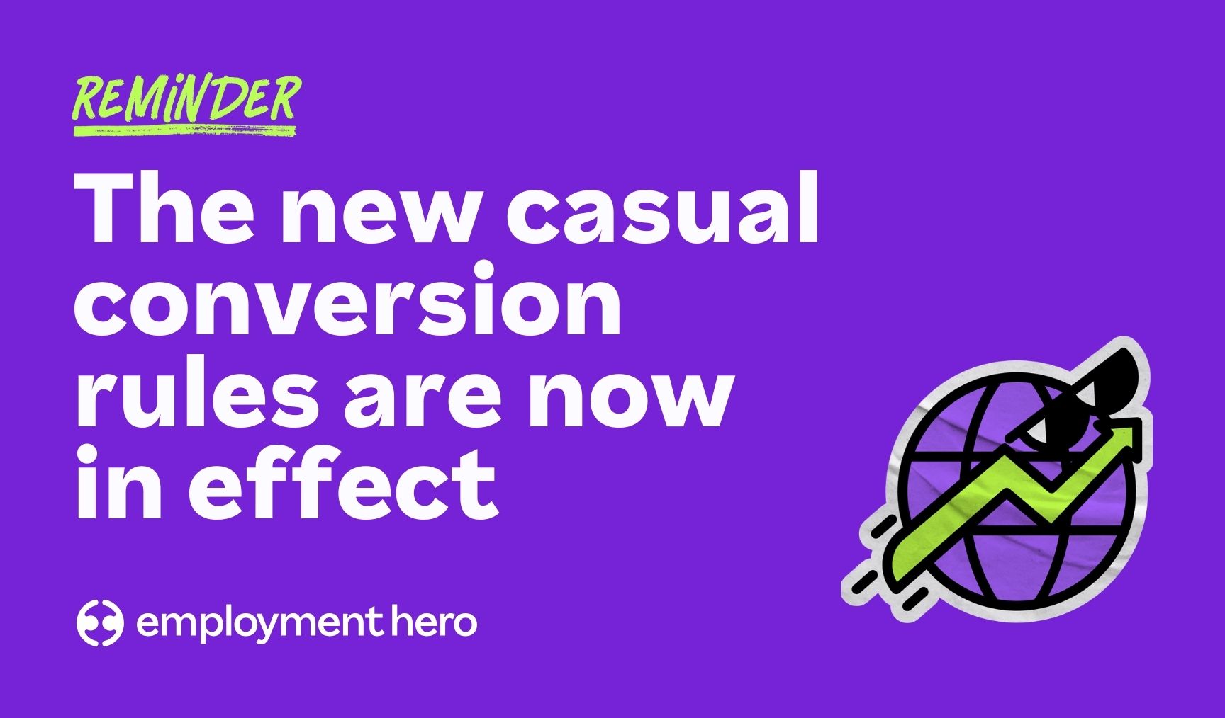 What you need to know about the casual conversion changes